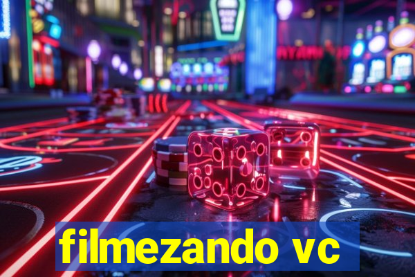 filmezando vc